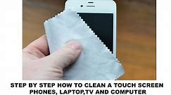 How to Clean a Touch Screen | Mobile , Laptop , Computer