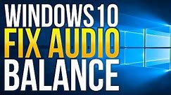 How to Fix Audio Balance in Windows 10