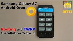 Rooting and TWRP tutorial - Samsung Galaxy S7 on Android Oreo