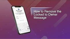 Fix iPhone Locked To Owner Instantly without Password