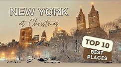 Christmas Time in New York | Top 10 Best Places to Visit