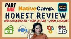 Honest Review of Native Camp [PART 1] 6 months Tenure | Application Process - Work Culture - Salary