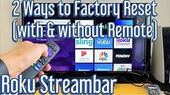 2 Ways to Factory Reset a Roku Streambar (with & without Remote)