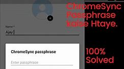 How to disable Chrome sync passphrases// chrome sync passphrase kaise htaye.