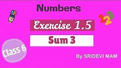 6th maths tamil Term 1 Chapter 1 ( Numbers ) Exercise 1.5 sum 3 TN samacheer class 6 maths