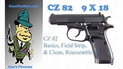CZ-82 Field Strip, Clean and Reassemble the basics