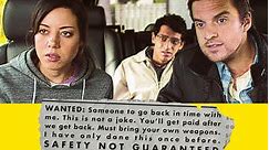 Safety Not Guaranteed Trailer