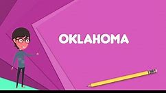 What is Oklahoma? Explain Oklahoma, Define Oklahoma, Meaning of Oklahoma