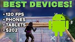 The BEST Devices For Fortnite Mobile... (Phones/Tablets, Performance, FPS)