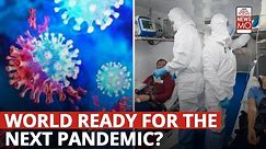 What Is Disease X And How Will Pandemic Preparations Help The World?