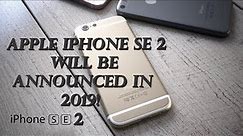 Apple iPhone SE 2 will be announced in 2019!😊💕😲