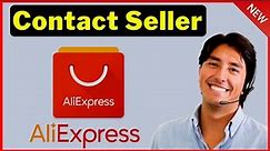How To Contact Seller on AliExpress ( Easy )