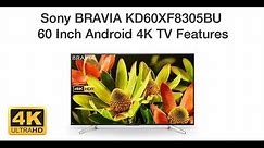 Sony BRAVIA KD60XF8305BU 60 Inch Android 4K XF83 TV Features