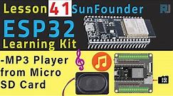 ESP32 Tutorial 41 - MP3 Player using Micro SD card | SunFounder's ESP32 IoT Learnig kit