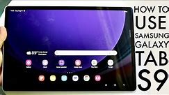 How To Use Samsung Galaxy Tab S9! (Complete Beginners Guide)