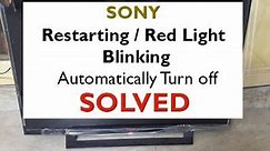 Sony LED TV 6 time red light blinking problem - Solved