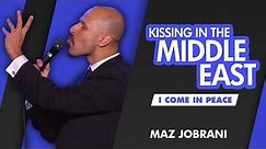 "Kissing in the Middle East" | Maz Jobrani - I Come in Peace