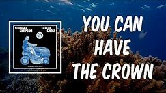 You Can Have the Crown (Lyrics) - Sturgill Simpson