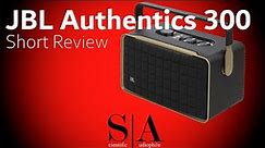 JBL Authentics 300 - Quick Review