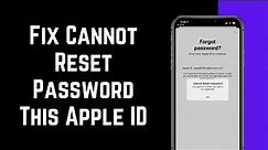 How To Fix Cannot Reset Password This Apple ID is either not valid or not supported