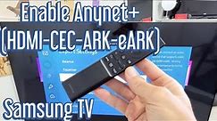 Samsung TV: How to Enable HDMI-CEC-ARK-eARK (Anynet+) AU8000 Series