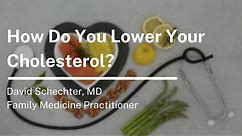 How to Lower Your LDL Cholesterol