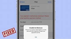 Unable to Remove Payment Method There is an Active Subscription error on iPhone