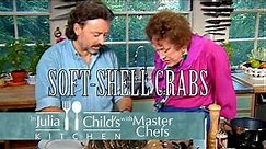 Soft-Shell Crabs with Jimmy Sneed | Master Chefs Season 1 | Julia Child