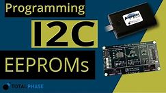 Programming an EEPROM with a Total Phase I2C Host Adapter