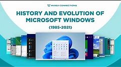 History and evolution of Microsoft Windows Operating System (1985-2021)
