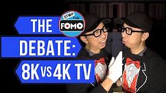 Why 8K TV: Debating 4K vs 8K - Who Wins?