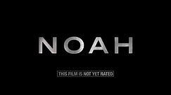 Noah - 2014 - Official Trailer
