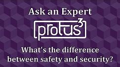 What's the difference between safety and security?