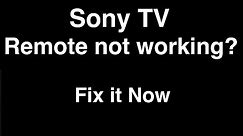 Sony Remote Control not Working - Fix it Now