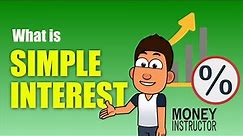 What is Simple Interest? How to Calculate | Money Instructor