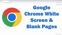 Google Chrome Blank Page Error: Quick Fixes for White Screen Issues