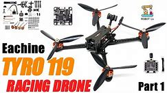 Tyro119 Racing Drone | Budget Drone | Tyro119 250mm F4 OSD 6 Inch DIY FPV | සුපිරියක් | Part 1