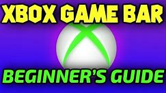 How To Record Your Screen With Xbox Game Bar - A Complete Beginner's Tutorial.