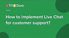 How to implement Live Chat for customer support?
