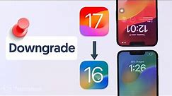 [3 Ways] How to Downgrade iOS 17 to 16 | Top iOS 17 Downgrade Tools You Should Know (iOS 17.5)