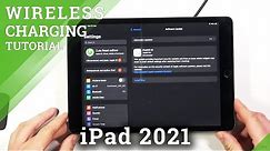 How to Allow Wireless Charging on iPad 2021 – Recharge Device