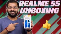Realme 5S Unboxing and First Look – Meet Realme's New Affordable Phone