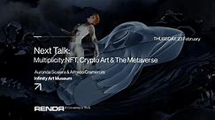 Multiplicity: NFT, Crypto Art & The Metaverse | Infinity Art Museum