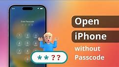 [3 Ways] How to Open Any iPhone without Passcode 2023