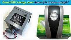 PowerPRO Reviews ! PowerPRO energy saver Know if is it SCAM or LEGIT ? PowerPRO Electric Saver