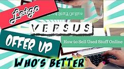 Letgo vs Offerup Review | Selling and Purchasing Apps