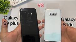 Samsung Galaxy S9 plus vs Samsung Galaxy S10e/Speed Test 2022