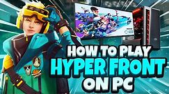 HOW TO PLAY HYPER FRONT ON PC! (NO LAG + NO BAN) | Hyper Front Gameplay