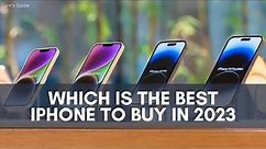 Which Is The Best iPhone To Buy In 2023