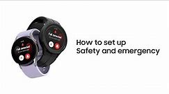 Galaxy Watch5 | Watch5 Pro: How to set up Safety and emergency | Samsung
